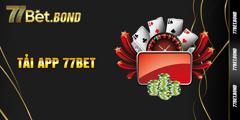 Tải App 77Bet