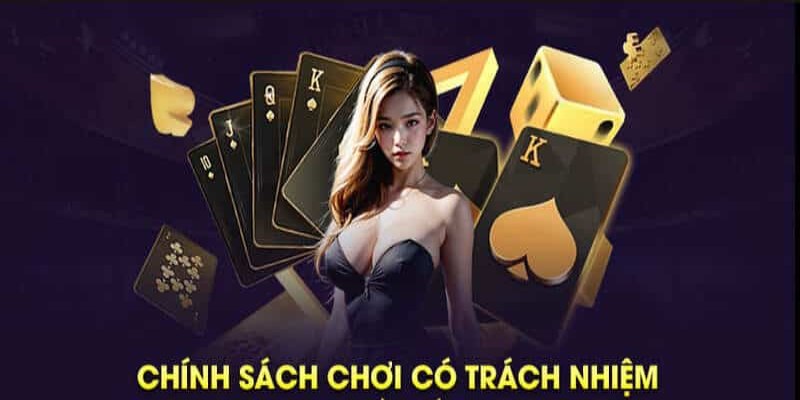 Quy định chơi có trách nhiệm