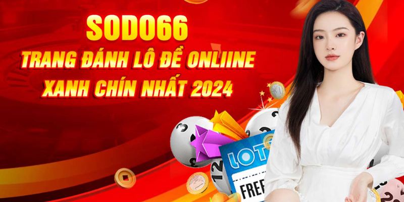 Sodo66 - Sân chơi cá cược trực tuyến đáng trải nghiệm 